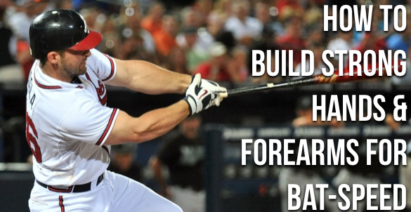 How to build strong hands & forearms for bat-speed!